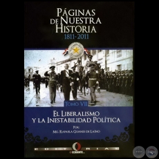 PÁGINAS DE NUESTRA HISTORIA 1811-2011 - TOMO VII - Autor: RAFAELA GUANES DE LAÍNO - Año 2011